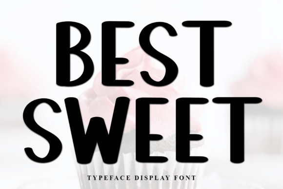Best Sweet: A Display Font That Adds Flavor to Your Brand