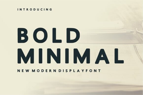 Bold Minimal: A Display Typeface That Works for Real Campaigns