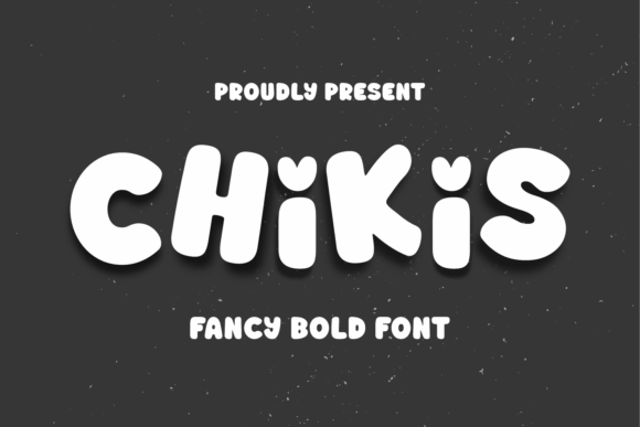 Chikis Font: A Bold Choice for Building Brand Trust