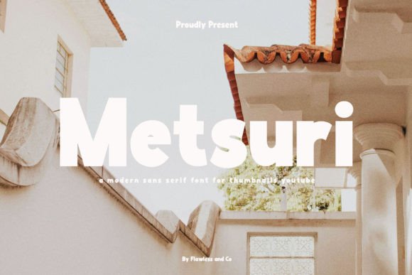Metsuri Font: A Bold Choice for Digital Design